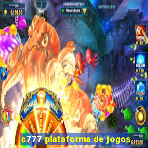 c777 plataforma de jogos